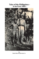 Tales of the Philippines: In the Early 1900's 1543972640 Book Cover