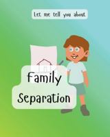 Let me tell you about family separation B0G4QZV3LZ Book Cover