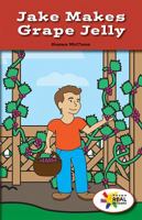 Jake Makes Grape Jelly 1508114358 Book Cover