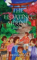 The Floating Shrine: Volume - 1 B0DPB422YH Book Cover
