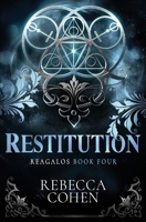 Restitution: Reagalos Book Four B0GYMVTM1F Book Cover