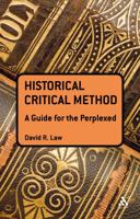 The Historical-Critical Method: A Guide for the Perplexed 0567400123 Book Cover