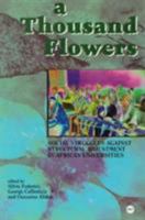 A Thousand Flowers: Social Struggles Against Structural Adjustment in African Universities 0865437734 Book Cover