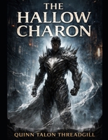 The Hallow Charon B0GH7V5CQ5 Book Cover
