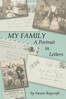 My Family. A Portrait in Letters. 1611702607 Book Cover