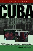 Cuba: From Columbus to Castro 1574884360 Book Cover