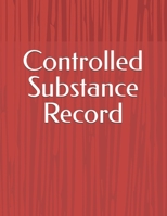 Controlled Substance Record 1702825922 Book Cover