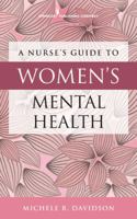 A Nurse's Guide to Women's Mental Health 0826171133 Book Cover