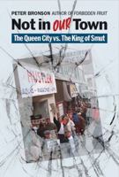 Not in Our Town: The Queen City vs. the King of Smut 1735919497 Book Cover