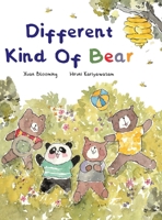 Different Kind Of Bear: Where Kindness Helps Everyone Belong 3912587094 Book Cover