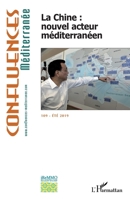 La Chine : nouvel acteur méditerranéen (Confluences Mediterranee) (French Edition) 2343181683 Book Cover