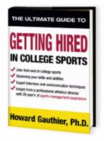 Getting Hired In College Sports 0979864704 Book Cover