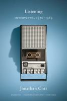 Listening : Interviews, 1970-1989 1517907616 Book Cover