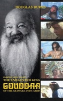 The Undaunted King GOUDDAA of The Arawaks & Caribs B0H93XK9B2 Book Cover