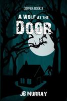 A Wolf at the Door 1644561980 Book Cover