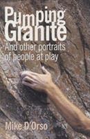 Pumping Granite: And Other Portraits of People at Play 0896727785 Book Cover