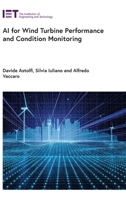 AI for Wind Turbine Performance and Condition Monitoring (Energy Engineering) 1837246947 Book Cover