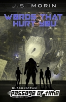 Words That Hurt You: Mission 14 (Black Ocean: Passage of Time) 1643551841 Book Cover