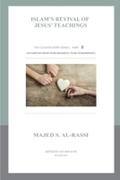 Islam's Revival of Jesus' Teachings 6788832501 Book Cover