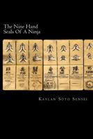 The Nine Hand Seals of a Ninja 1475276788 Book Cover