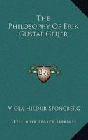 The Philosophy Of Erik Gustaf Geijer 1432560778 Book Cover