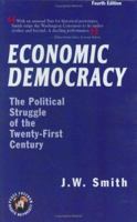 Economic Democracy: The Political Struggle of the Twenty-First Century 1933567015 Book Cover