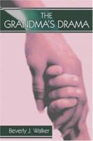 The Grandma's Drama 1424149509 Book Cover
