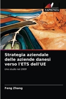 Strategia aziendale delle aziende danesi verso l'ETS dell'UE 6202773162 Book Cover