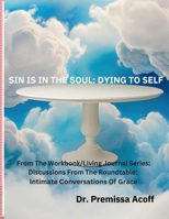 Sin Is In The Soul: Dying To Self B0DPFRK1NY Book Cover