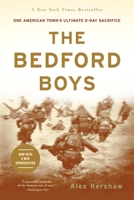 The Bedford Boys: One American Town's Ultimate D-Day Sacrifice 0306813556 Book Cover