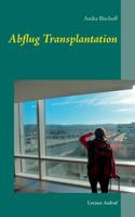 Abflug Transplantation: Letzter Aufruf 3739248238 Book Cover