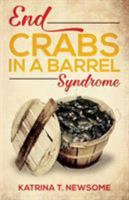 End Crabs in a Barrel Syndrome 0692536744 Book Cover