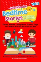 Wonderful bedtime stories for Children and Toddlers 3: For children but also for mum and dad.: Meditation Stories To Help Children Fall Asleep Fast. B08NDT3F3Q Book Cover