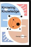 Knowing Knowledge 1430302305 Book Cover