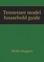 Tennessee model household guide 551927648X Book Cover