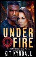 Under Fire B0GW9JKW61 Book Cover