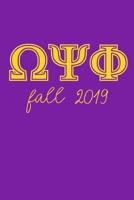 Fall 2019: Omega Psi Phi Journal 6x9: gift for a frat brother; Gift for brotherhood or future bro; Motivational and Inspirational 1692511246 Book Cover