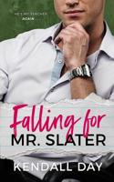 Falling for Mr. Slater: An Enemies-to-Lovers Romantic Comedy 1947830023 Book Cover
