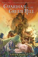 Guardian of the Green Hill 0805089853 Book Cover