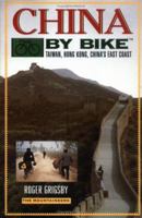 China by Bike: Taiwan, Hong Kong, China's East Coast (By Bike) 0898864100 Book Cover