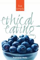 Ethical Eating 1616364270 Book Cover