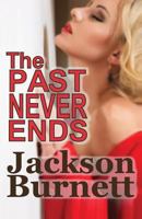 The Past Never Ends 1545253161 Book Cover