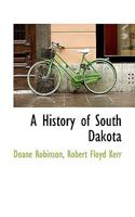 History of South Dakota 5518725981 Book Cover