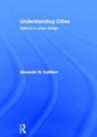 Understanding Cities: Method in Urban Design 0415608244 Book Cover