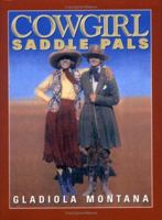 Cowgirl Saddle Pals (Western Mini Series) 1586850016 Book Cover
