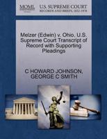 Melzer (Edwin) v. Ohio. U.S. Supreme Court Transcript of Record with Supporting Pleadings 1270526774 Book Cover