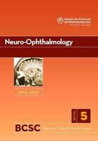 2012-2013 Basic and Clinical Science Course, Section 5: Neuro-Ophthalmology 1615252940 Book Cover