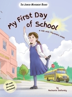 My First Day of School : a tale with movement poses 1966669097 Book Cover