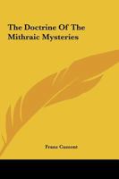 The Doctrine Of The Mithraic Mysteries 1425317960 Book Cover