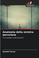 Anatomia della sinistra peruviana: Tra sociologia e realtà nazionale (Italian Edition) B0CJB9VX2Z Book Cover
